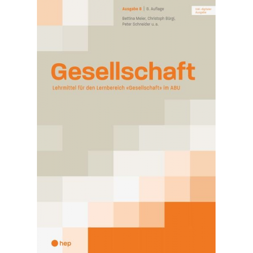 Bettina Meier Christoph Bürgi Peter Schneider - Gesellschaft Ausgabe B (Print inkl. digitaler Ausgabe, Neuauflage 2024)