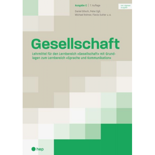 Daniel Bösch Peter Egli Michael Rohner Flavia Sutter - Gesellschaft Ausgabe C (Print inkl. digitaler Ausgabe, Neuauflage 2024)