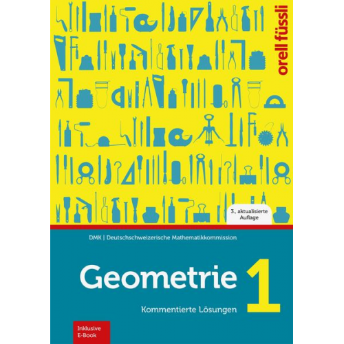 DMK Deutschschweizerische Mathematikkommission Michael Graf Heinz Klemenz - Geometrie 1 - Kommentierte Lösungen (Print inkl. E-Book Edubase, Neuauflage 2024)