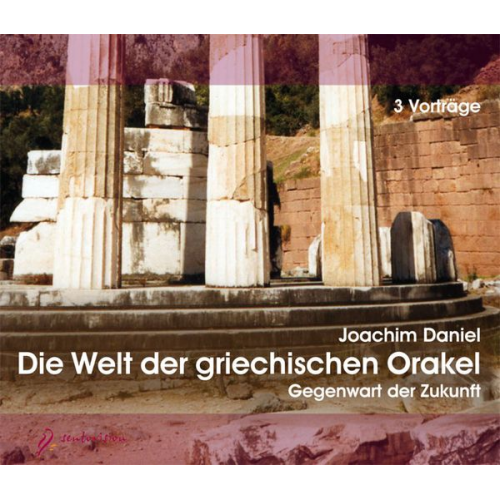 Joachim Daniel - Die Welt der griechischen Orakel