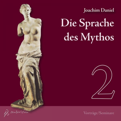 Joachim Daniel - Die Sprache des Mythos 2