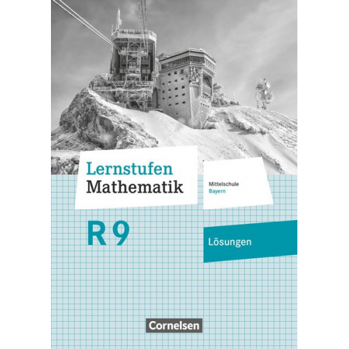 Lernstufen Mathematik 9. Jahrgangsstufe - Mittelschule Bayern - Lösungen zum Schülerbuch