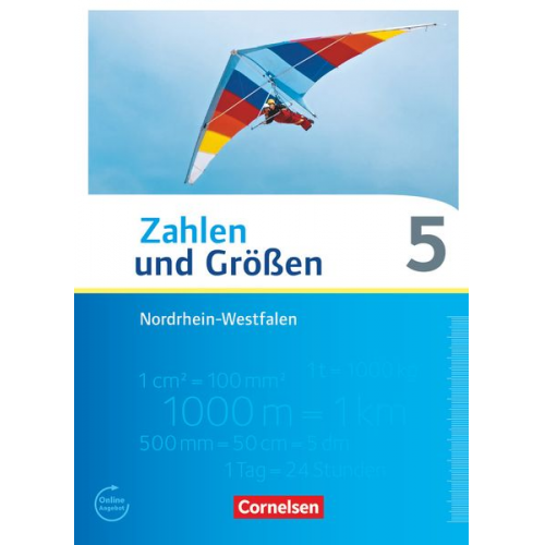 Udo Wennekers Martina Verhoeven Ilona Gabriel Ines Knospe - Zahlen und Größen 5. Schuljahr. Schülerbuch Nordrhein-Westfalen Kernlehrpläne