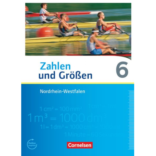 Udo Wennekers Martina Verhoeven Ilona Gabriel Ines Knospe - Zahlen und Größen 6. Schuljahr. Schülerbuch. Nordrhein-Westfalen Kernlehrpläne - Ausgabe 2013