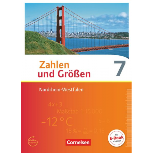 Udo Wennekers Martina Verhoeven Ilona Gabriel Ines Knospe - Zahlen und Größen 7. Schuljahr. Schülerbuch. Nordrhein-Westfalen Kernlehrpläne