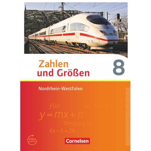 Udo Wennekers Martina Verhoeven Ilona Gabriel Ines Knospe - Zahlen und Größen 8. Schuljahr. Schülerbuch Nordrhein-Westfalen Kernlehrpläne