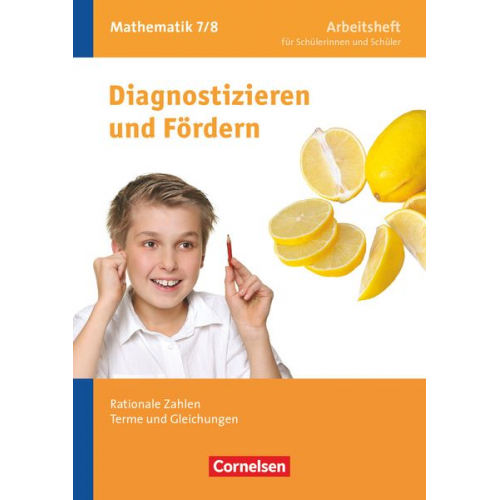 Ardito Messner Udo Wennekers Carina Freytag Martina Verhoeven Lothar Flade - Diagnostizieren und Fördern in Mathematik 7./8. Schuljahr. Rationale Zahlen, Terme und Gleichungen