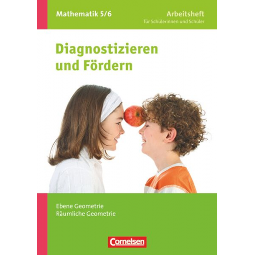 Ardito Messner Udo Wennekers Carina Freytag Martina Verhoeven Lothar Flade - Diagnostizieren und Fördern. Arbeitshefte Mathematik 5./6. Schuljahr. Ebene Geometrie, Räumliche Geometrie