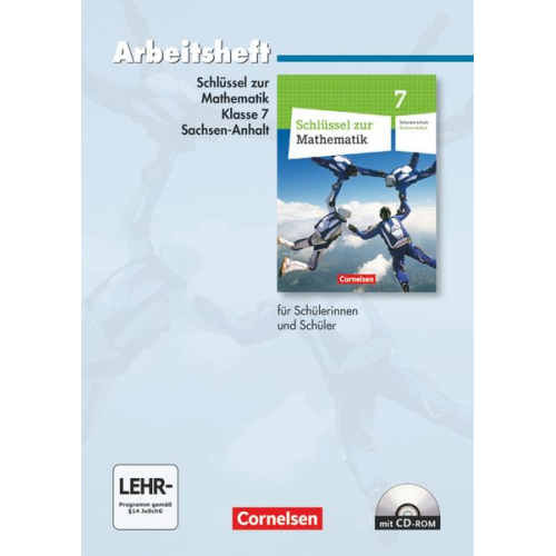 Schlüssel zur Mathematik 7. Schuljahr. Arbeitsheft mit eingelegten Lösungen und CD-ROM. Sekundarschule Sachsen-Anhalt