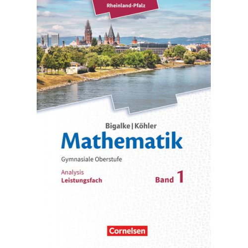 Horst Kuschnerow Gabriele Ledworuski Norbert Köhler Anton Bigalke Jürgen Wolff - Mathematik Sekundarstufe II - Rheinland-Pfalz Leistungsfach Band 1 - Analytische Geometrie, Stochastik