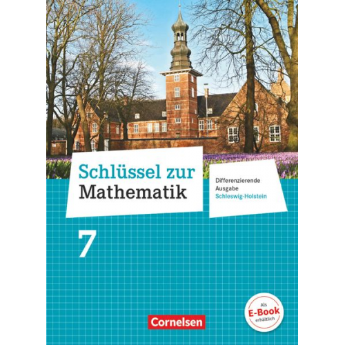 Ines Knospe Udo Wennekers Martina Verhoeven Herbert Strohmayer Ilona Gabriel - Schlüssel zur Mathematik 7. Schuljahr - Differenzierende Ausgabe Schleswig-Holstein - Schülerbuch