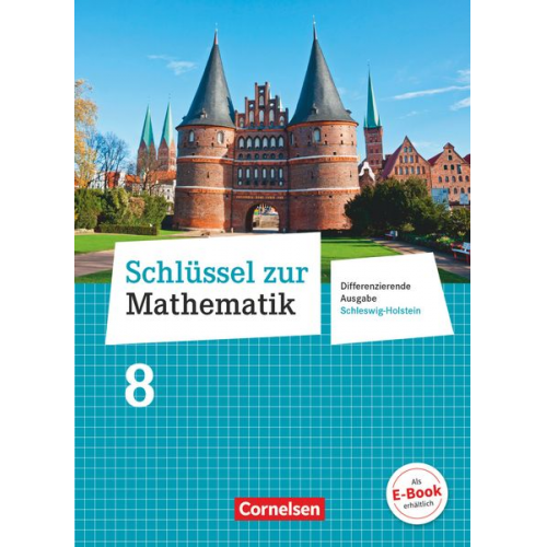 Reinhold Koullen Wolfgang Hecht Hans-Helmut Paffen Günther Reufsteck Christine Sprehe - Schlüssel zur Mathematik 8. Schuljahr - Differenzierende Ausgabe Schleswig-Holstein - Schülerbuch