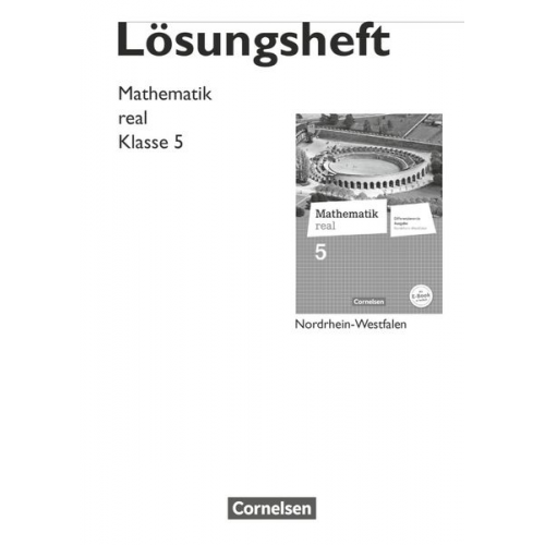 Helga Berkemeier - Mathematik real 5. Schuljahr. Lösungen zum Schülerbuch. Differenzierende Ausgabe Nordrhein-Westfalen