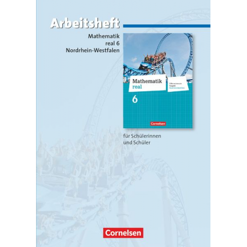 Mathematik real 6. Schuljahr. Arbeitsheft mit eingelegten Lösungen. Differenzierende Ausgabe Nordrhein-Westfalen