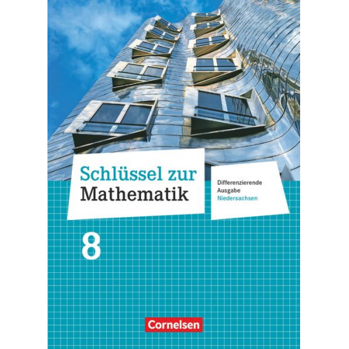 Günther Reufsteck Christine Sprehe Frank Nix Elke Cornetz Reinhold Koullen - Schlüssel zur Mathematik 8. Schuljahr. Schülerbuch. Differenzierende Ausgabe Niedersachsen