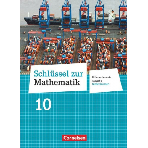 Günther Reufsteck Christine Sprehe Frank Nix Elke Cornetz Reinhold Koullen - Schlüssel zur Mathematik 10. Schuljahr. Schülerbuch Differenzierende Ausgabe Niedersachsen