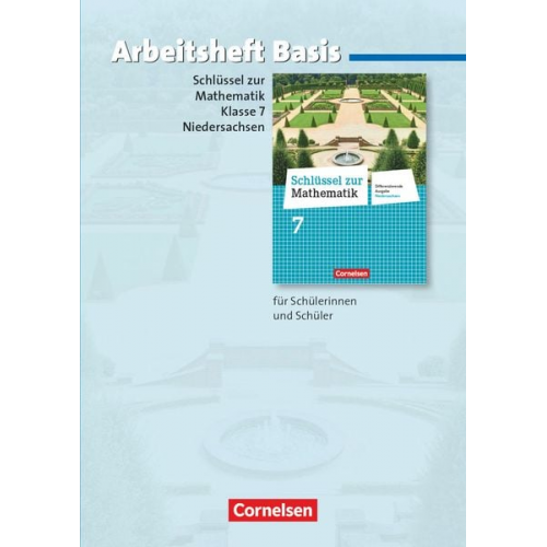 Schlüssel zur Mathematik 7. Schuljahr. Basisarbeitsheft mit eingelegten Lösungen. Differenzierende Ausgabe Niedersachsen