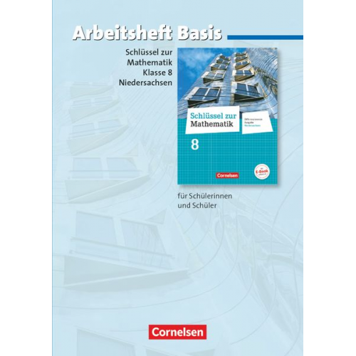 Schlüssel zur Mathematik 8. Schuljahr. Arbeitsheft Basis mit eingelegten Lösungen. Differenzierende Ausgabe Niedersachsen