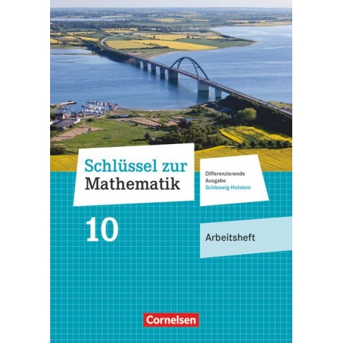 Schlüssel zur Mathematik 10. Schuljahr - Differenzierende Ausgabe Schleswig-Holstein - Arbeitsheft mit Online-Lösungen