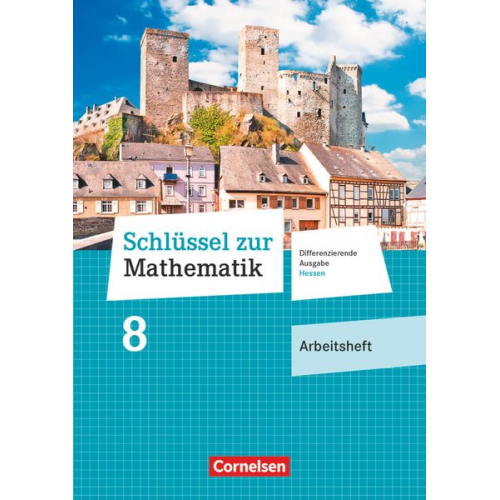 Schlüssel zur Mathematik 8. Schuljahr - Differenzierende Ausgabe Hessen - Arbeitsheft mit eingelegten Lösungen