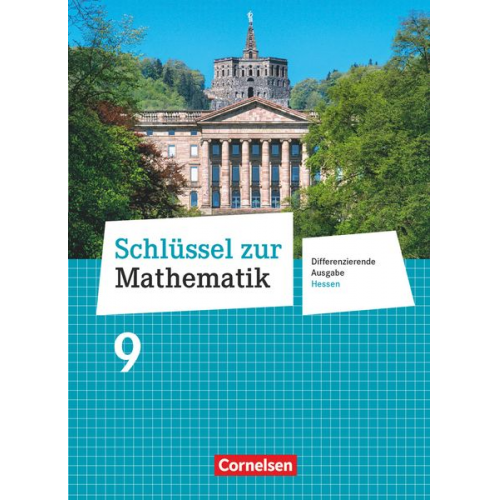 Ines Knospe Udo Wennekers Martina Verhoeven Ilona Gabriel Reinhold Koullen - Schlüssel zur Mathematik 9. Schuljahr - Differenzierende Ausgabe Hessen - Schülerbuch