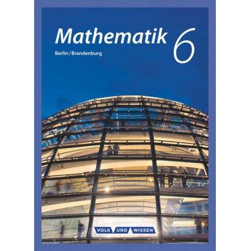 Mathematik - Grundschule Berlin/Brandenburg 6. Schuljahr - Schülerbuch