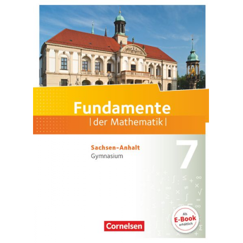 Ralf Benölken Lothar Flade Hubert Langlotz Wolfram Eid Reinhard Schmidt - Fundamente der Mathematik 7. Schuljahr Schülerbuch Gymnasium Sachsen-Anhalt