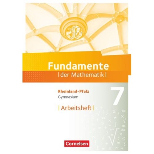 Fundamente der Mathematik 7. Schuljahr - Rheinland-Pfalz - Arbeitsheft mit Lösungen