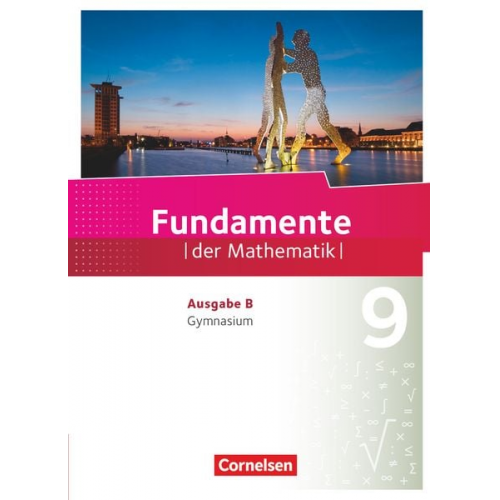 Fundamente der Mathematik 9. Schuljahr - Ausgabe B - Schülerbuch