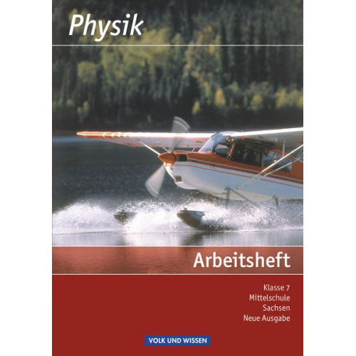 Physik 7. Schuljahr - Arbeitsheft. Mittelschule Sachsen