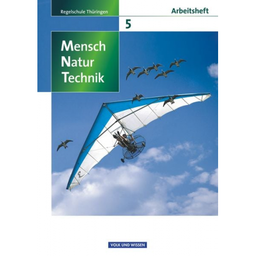 Bernd Heepmann Karin Arnold Hans Blümel Engelhardt Göbel Elke Göbel - Mensch - Natur - Technik 5. Schuljahr - Arbeitsheft - Regelschule Thüringen