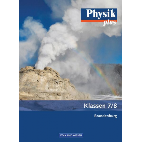 Helmut F. Mikelskis Klaus Liebers Jochim Lichtenberger Rolf Otto Udo Backhaus - Physik plus 7./8. Schuljahr - Schülerbuch. .Brandenburg