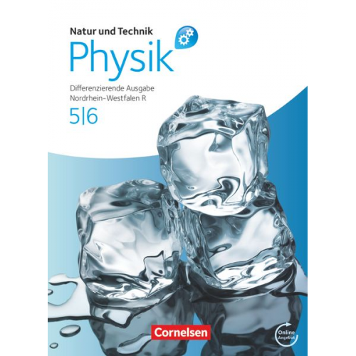 Natur und Technik: Physik. 5./6. Schuljahr. Schülerbuch mit Online-Angebot. Differenzierende Ausgabe. Realschule Nordrhein-Westfalen