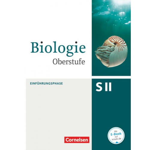 Wolfgang Ruppert Walter Kleesattel Andrea Gnoyke-Sitterz Frank Scholz Gabriele Gräbe - Biologie Oberstufe Einführungsphase. Schülerbuch Nordrhein-Westfalen