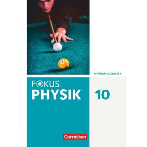 Angela Fösel Peter Sander Claus Schmalhofer Bardo Diehl Andreas Rogl - Fokus Physik 10. Jahrgangsstufe. Gymnasium Bayern - Schülerbuch