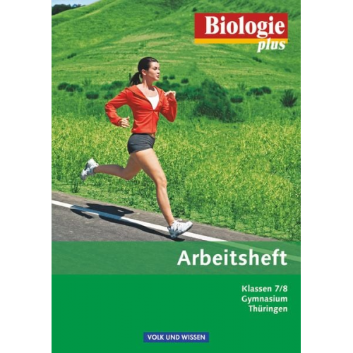 Udo Hampl Walter Kleesattel Iris Angermann Engelhardt Göbel Ursula Pälchen - Biologie plus 7./8. Schuljahr - Arbeitsheft Gymnasium Thüringen