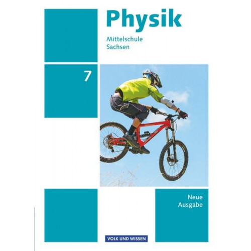 Elke Göbel Tom Höpfner Matthias Rossner Ralf Greiner-Well Maik Viehrig - Physik 7. Schuljahr - Schülerbuch - Mittelschule Sachsen