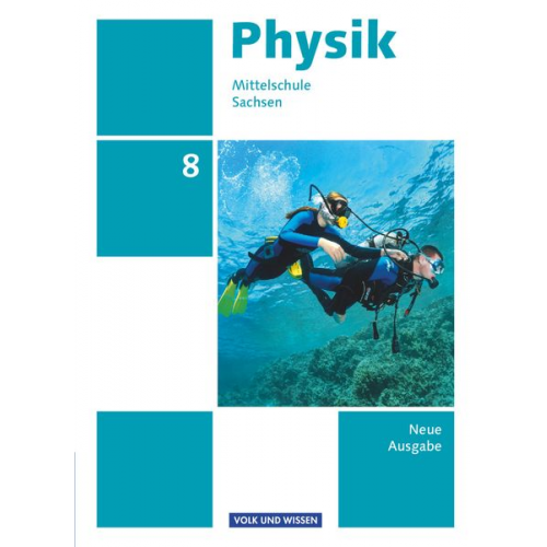 Elke Göbel Tom Höpfner Matthias Rossner Ralf Greiner-Well Maik Viehrig - Physik 8. Schuljahr - Schülerbuch - Mittelschule Sachsen