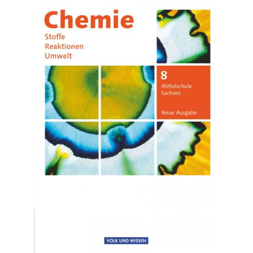 Barbara Arndt Christiane Hommel Hiltraut Hohendorf Marlies Lippert Dorett Gentzen - Chemie: Stoffe - Reaktionen - Umwelt 8. Schuljahr - Schülerbuch Mittelschule Sachsen