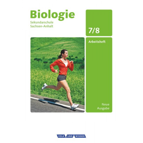 Berit Klöppner Dorit Zsigry - Biologie 7./8. Schuljahr - Arbeitsheft Sekundarschule Sachsen-Anhalt