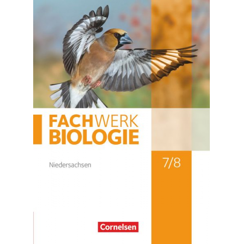 Katrin Oberschelp Ingmar Stelzig Anke Pohlmann Matthias Ritter Andreas Marquarth - Fachwerk Biologie 7./8. Schuljahr. Schülerbuch. Niedersachsen