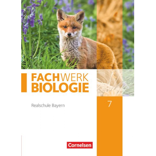 Matthias Niedermeier Matthias Ritter Andreas Miehling Judith Fischer Udo Hampl - Fachwerk Biologie 7. Jahrgangsstufe - Realschule Bayern - Schülerbuch