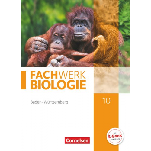 Anke Pohlmann Andreas Marquarth Udo Hampl - Fachwerk Biologie 10. Schuljahr - Baden-Württemberg - Schülerbuch