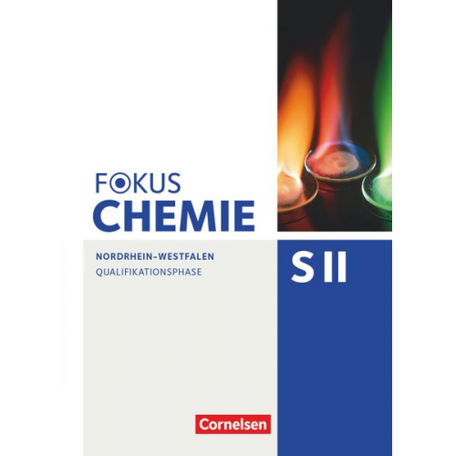 Fokus Chemie Sekundarstufe II. Qualifikationsphase - Nordrhein-Westfalen - Schülerbuch