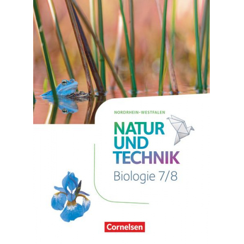 Cornelia Pätzelt Ulrike Austenfeld Kristin Menke Monique Meier Kathrin Sliwka - Natur und Technik 7./8. Schuljahr - Biologie - Nordrhein-Westfalen - Schülerbuch