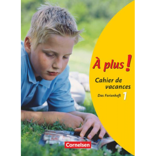 Catherine Jorissen - À plus! Ausgabe 2004. Band 1. Cahier de vacances