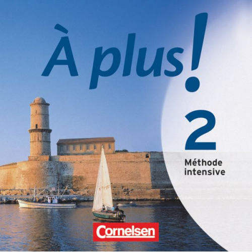 À plus ! Méthode intensive - Band 2