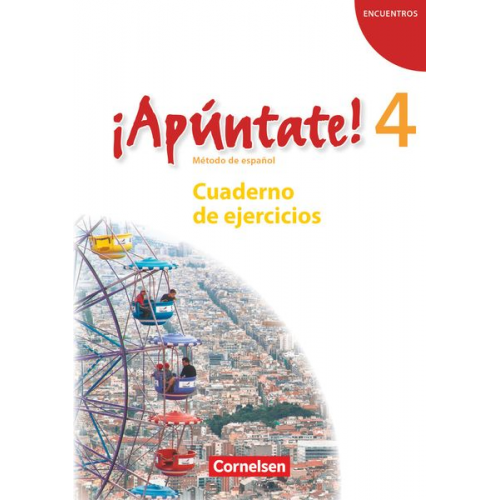 ¡Apúntate! - Ausgabe 2008 - Band 4 - Cuaderno de ejercicios mit Audios online