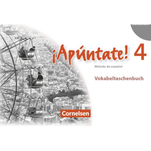 ¡Apúntate! - Ausgabe 2008 - Band 4 - Vokabeltaschenbuch