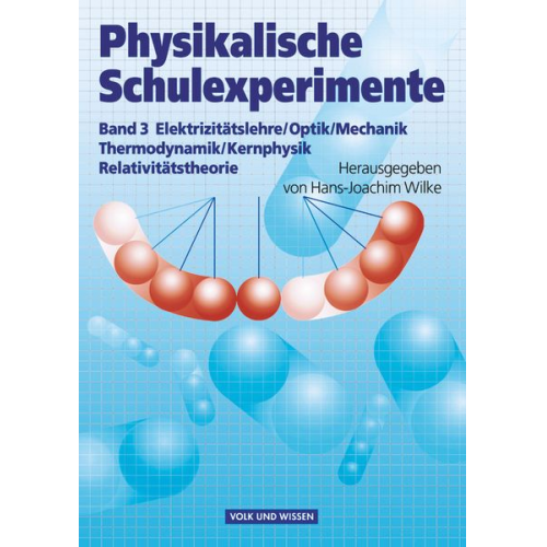 Wolfgang Krug Wolfgang Oehme - Physikalische Schulexperimente 3. Experimente für die Sekundarstufe 2